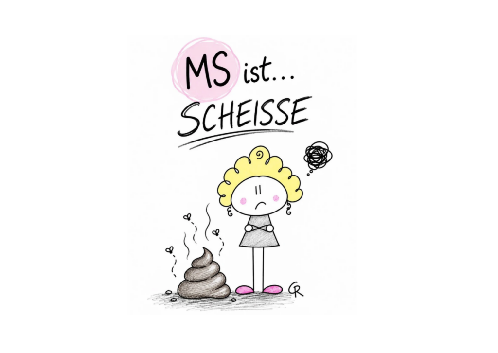 Postkarte „MS ist … Scheiße“ mit selbst gezeichneter, genervter Puppe und humorvollem Motiv über Multiple Sklerose.