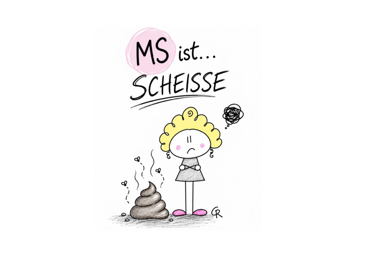 Postkarte „MS ist … Scheiße“ mit selbst gezeichneter, genervter Puppe und humorvollem Motiv über Multiple Sklerose.
